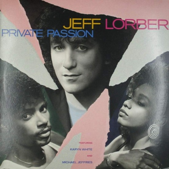 Пластинка Jeff Lorber Featuring Karyn White And Michael Jeffries Private Passion